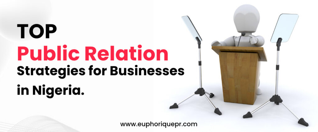Top Public Relations Strategies for Businesses in Lagos