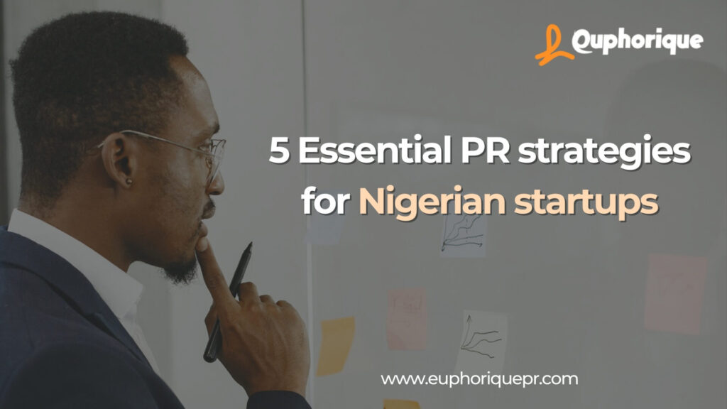 5 essential PR strategies for Nigerian Startups