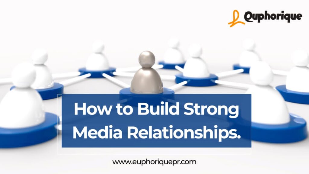 How to build strong Media Relationship for effective PR in Nigeria